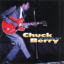 Chuck Berry • The Anthology