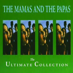 The Mamas & The Papas • Ultimate Collection