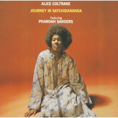 Alice Coltrane • Journey In Satchidananda