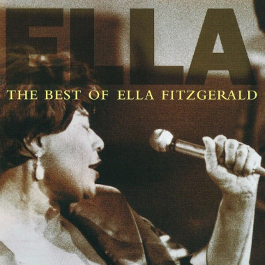 Ella Fitzgerald • Best Of Ella Fitzgerald