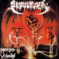Sepultura Morbid Visions / Bestial Devastation • Sepultura Morbid Visions / Bestial Devastation