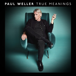 Paul Weller • True Meanings