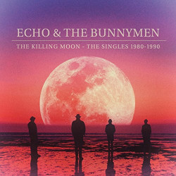 Echo & The Bunnymen • The Killing Moon - The Singles