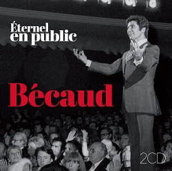 Gilbert Bécaud • Éternel – En Public
