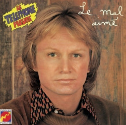 Claude François • Le mal aimé / Le téléphone pleure