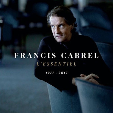 Francis Cabrel • L’essentiel 1977-2017