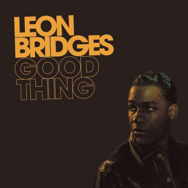 Leon Bridges • Good Thing