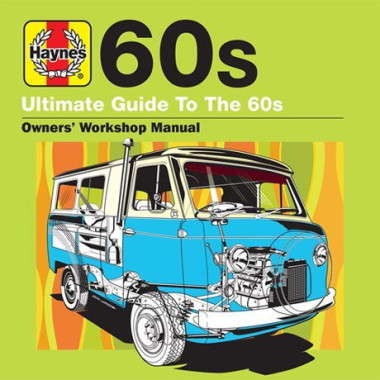Haynes Ultimate Guide 60s • Haynes Ultimate Guide 60s