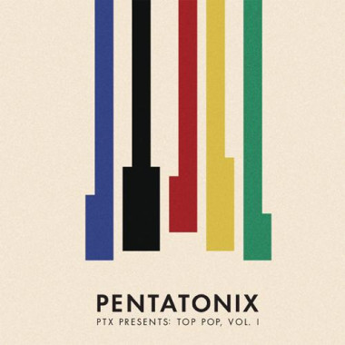 Pentatonix • PTX Presents Top Pop, Vol. I