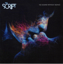 The Script • No Sound Without Silence