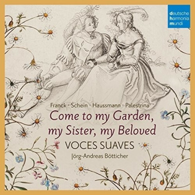 Johann Hermann Schein • Come To My Garden - German Early Baroque Lovesongs / Voces Suaves