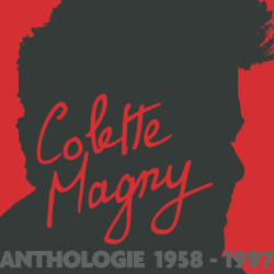 Colette Magny • Anthologie 1958–1997