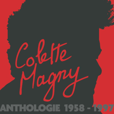 Colette Magny • Anthologie 1958–1997