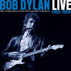 Bob Dylan • Live 1962-1966 - Rare Performances From The Copyright Collections