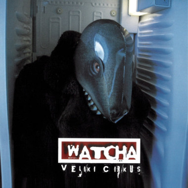 Watcha • Veliki cirkus