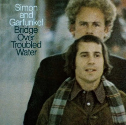 Simon & Garfunkel • Bridge Over Troubled Water
