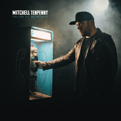 Mitchell Tenpenny • Telling All My Secrets