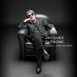 Jacques Dutronc • Fume!... c´est du best (gatefold)