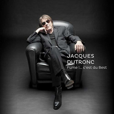 Jacques Dutronc • Fume!... c´est du best (gatefold)