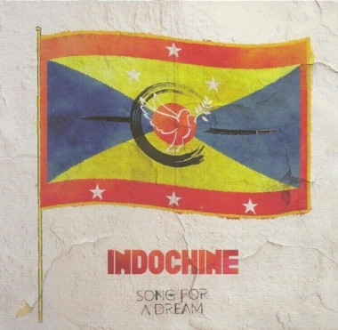 Indochine • Song for a Dream