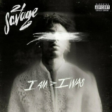 21 Savage • I Am > I Was