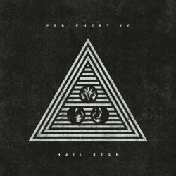 Periphery • Periphery IV Hail Stan (digipack)