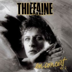 Hubert-Félix Thiéfaine • En concert Vol. 2