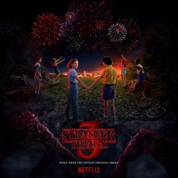 Stranger Things Soundtrack From The Netflix Original Series, Season 3 • Stranger Things Soundtrack From The Netflix Original Series, Season 3