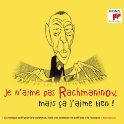 Je n’aime pas Rachmaninov, mais ça j’aime bien! • Je n’aime pas Rachmaninov, mais ça j’aime bien!
