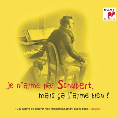 Je n´aime pas Schubert, mais ça j´aime bien! • Je n´aime pas Schubert, mais ça j´aime bien!