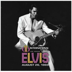 Elvis Presley • Live At the International Hotel, Las Vegas, NV August 26, 1969
