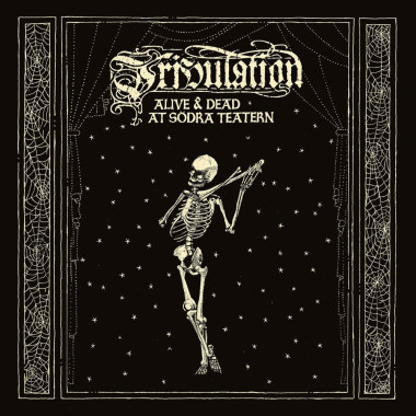 Tribulation • Alive & Dead At Södra Teatern