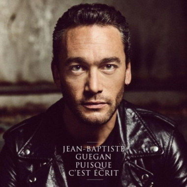 Jean-Baptiste Guégan • Puisque c’est écrit