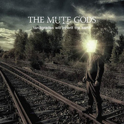 The Mute Gods • Tardigrades Will Inherit the Earth