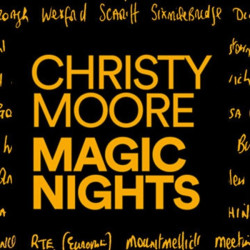 Christy Moore • Magic Nights