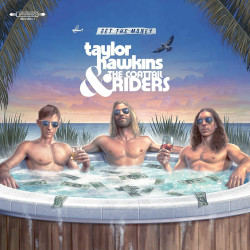 Taylor Hawkins, The Coattail Riders • Get the Money