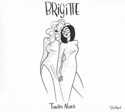 Brigitte • Toutes nues