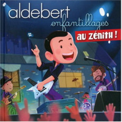 Aldebert • Enfantillages au Zénith