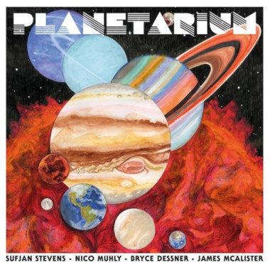 Sufjan Stevens Planetarium • Sufjan Stevens Planetarium