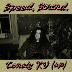 Kurt Vile Speed Sound Lonely (KV-EP) • Kurt Vile Speed Sound Lonely (KV-EP)