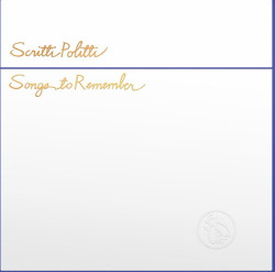 Scritti Politti • Songs To Remember