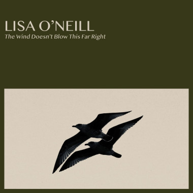 O´Neill, Lisa • Wind Doesn´T Blow This.