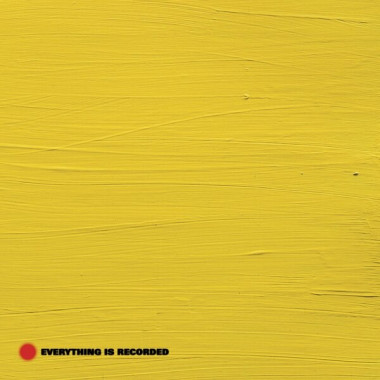 Everything Is Recorded • Everything Is Recorded