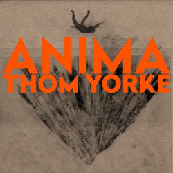 Thom Yorke • Anima