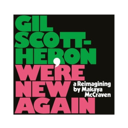 Gil Scott-Heron, Makaya McCraven • We´re New Again