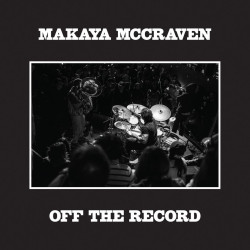 Mccraven, Makaya • Off The Record