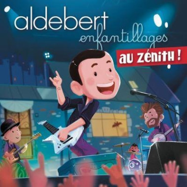 Aldebert • Enfantillages au Zénith