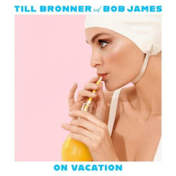 Till Brönner & Bob James • On Vacation