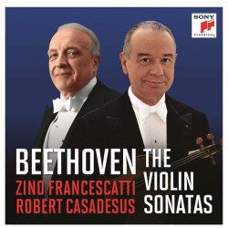 Zino Francescatti & Robert Casadesus • Beethoven The Violin Sonatas (Box Set)
