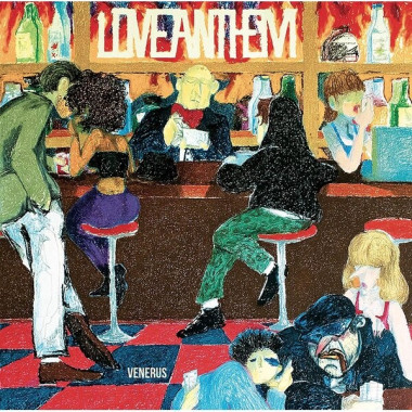 VENERUS • LOVE ANTHEM
